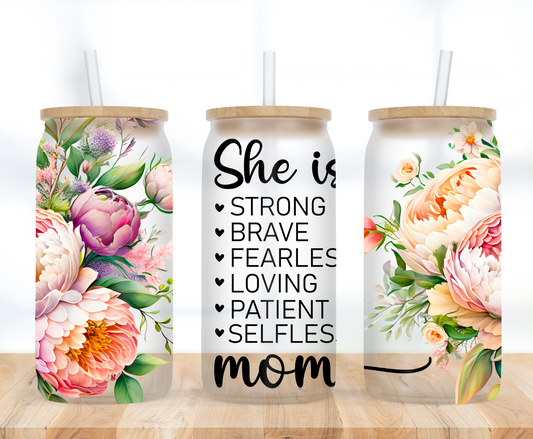 She is Mom 16 oz Frosted Glass Can